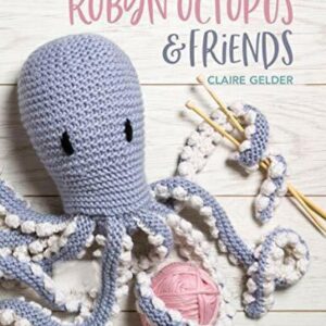 Robyn Octopus & Friends Knitting Book