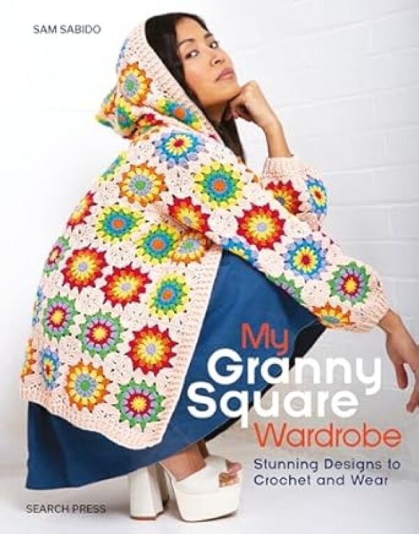 My Granny Square Wardrobe Pattern Book