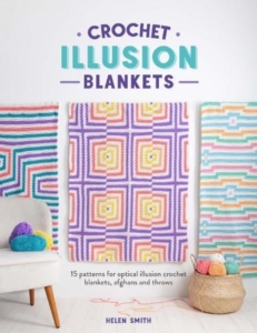 Crochet Illusion Blankets Pattern Book By Helen Smith