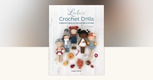 Lulu's Crochet Dolls Book