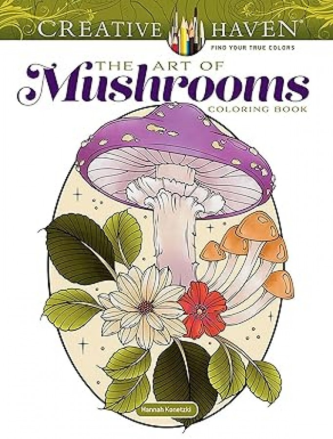 Creative Haven - The Art of Mushrooms Colouring Book