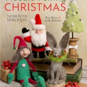 Needle Felting Christmas Fun Book