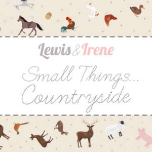 Lewis & Irene Fabric - Small Things Countryside Collection