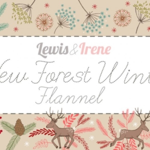 Lewis & Irene New Forest Winter Flannel Collection SOLD BY THE METRE