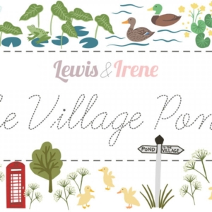 Lewis & Irene Fabric - The Village Pond Collection
