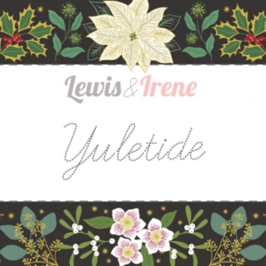 Lewis & Irene Fabric - Yuletide Collection